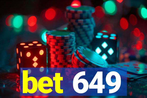 bet 649